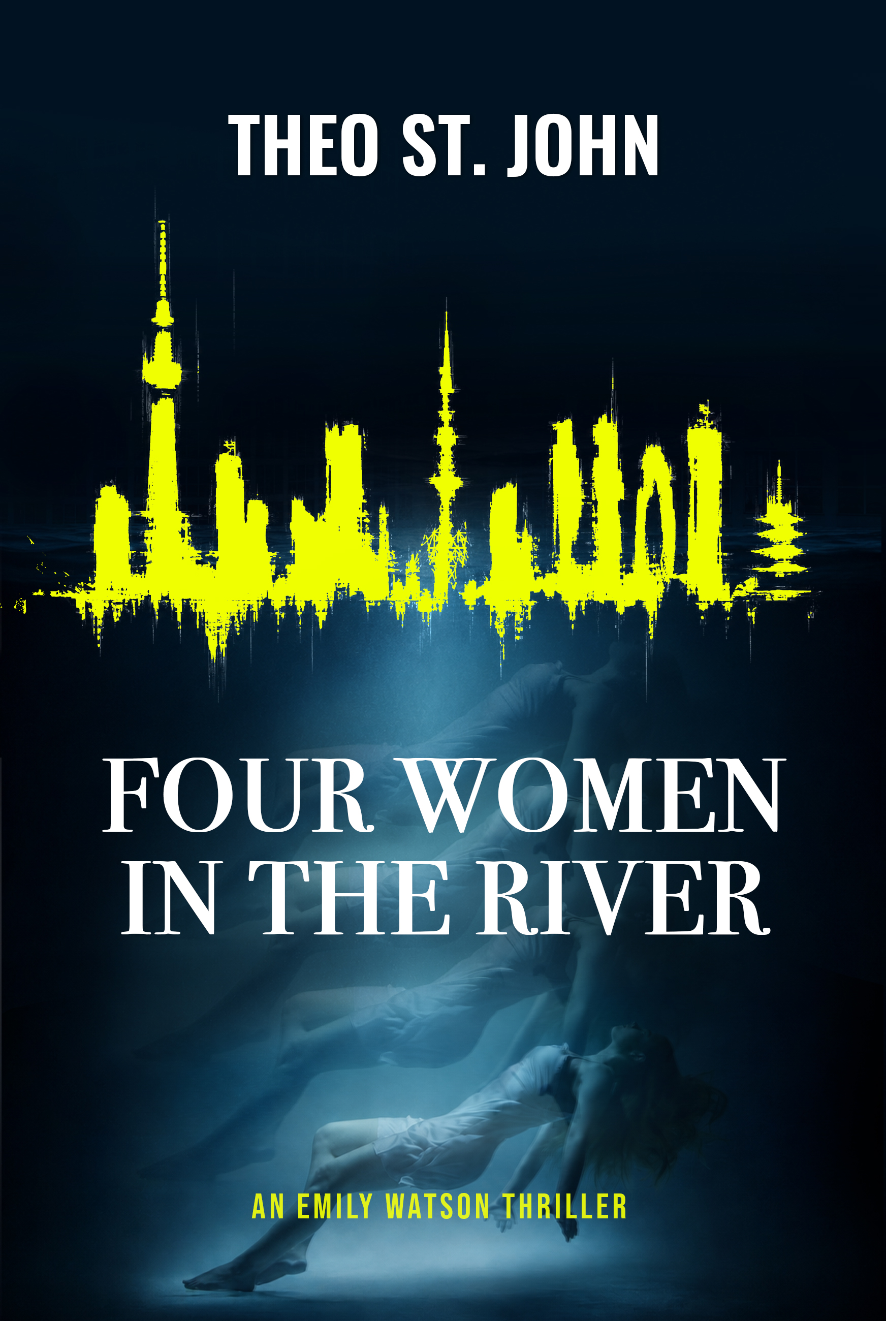 Four Women in the River by Theo St. John — Book 2 in the Emily Watson Series